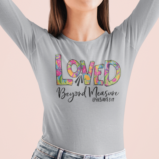 Loved Beyond Measure Long Sleeve