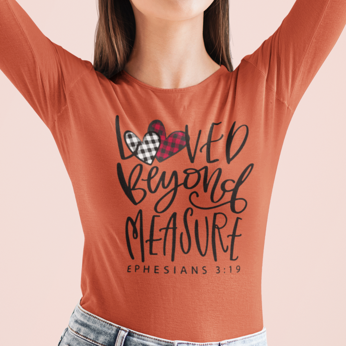 Loved Beyond Measure Long Sleeve