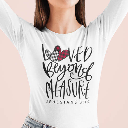 Loved Beyond Measure Long Sleeve