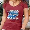 Loved Beyond Measure V-Neck Tee