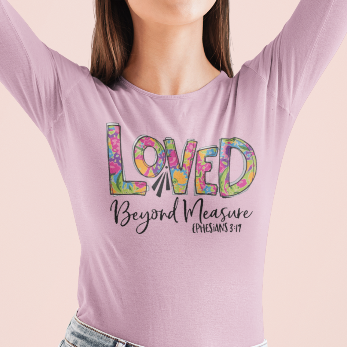 Loved Beyond Measure Long Sleeve