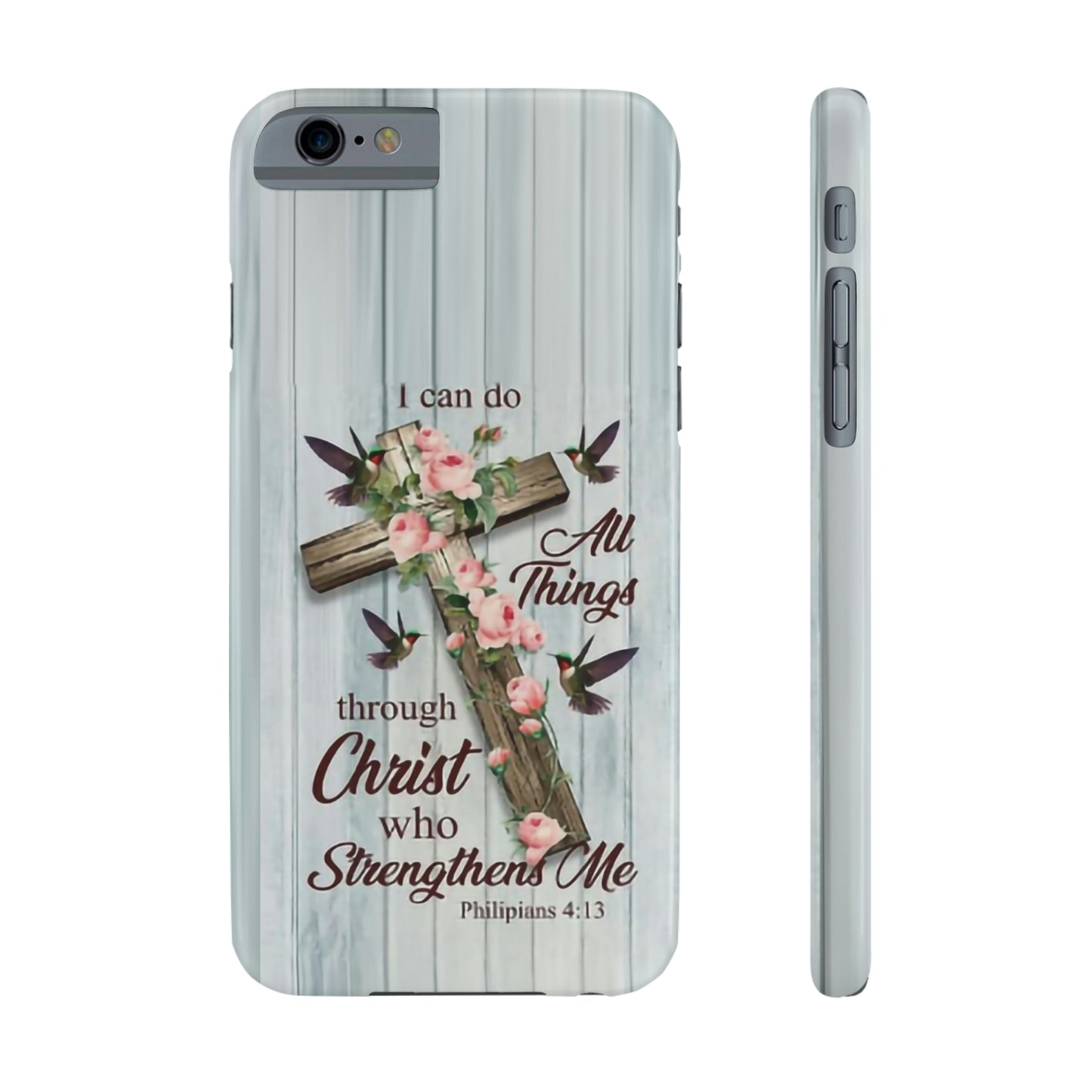 I Can Do All Things Through Christ Phone Case, Christian Phone Cases