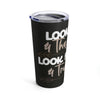 Look Back &amp; Thank God Tumbler 20oz