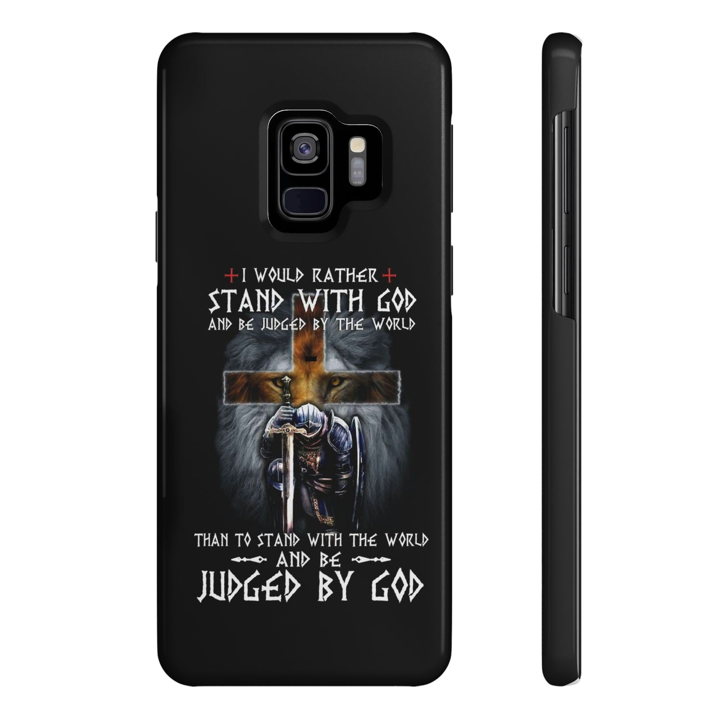 I Would Rather Stand With God Phone Case, Christian Phone Cases