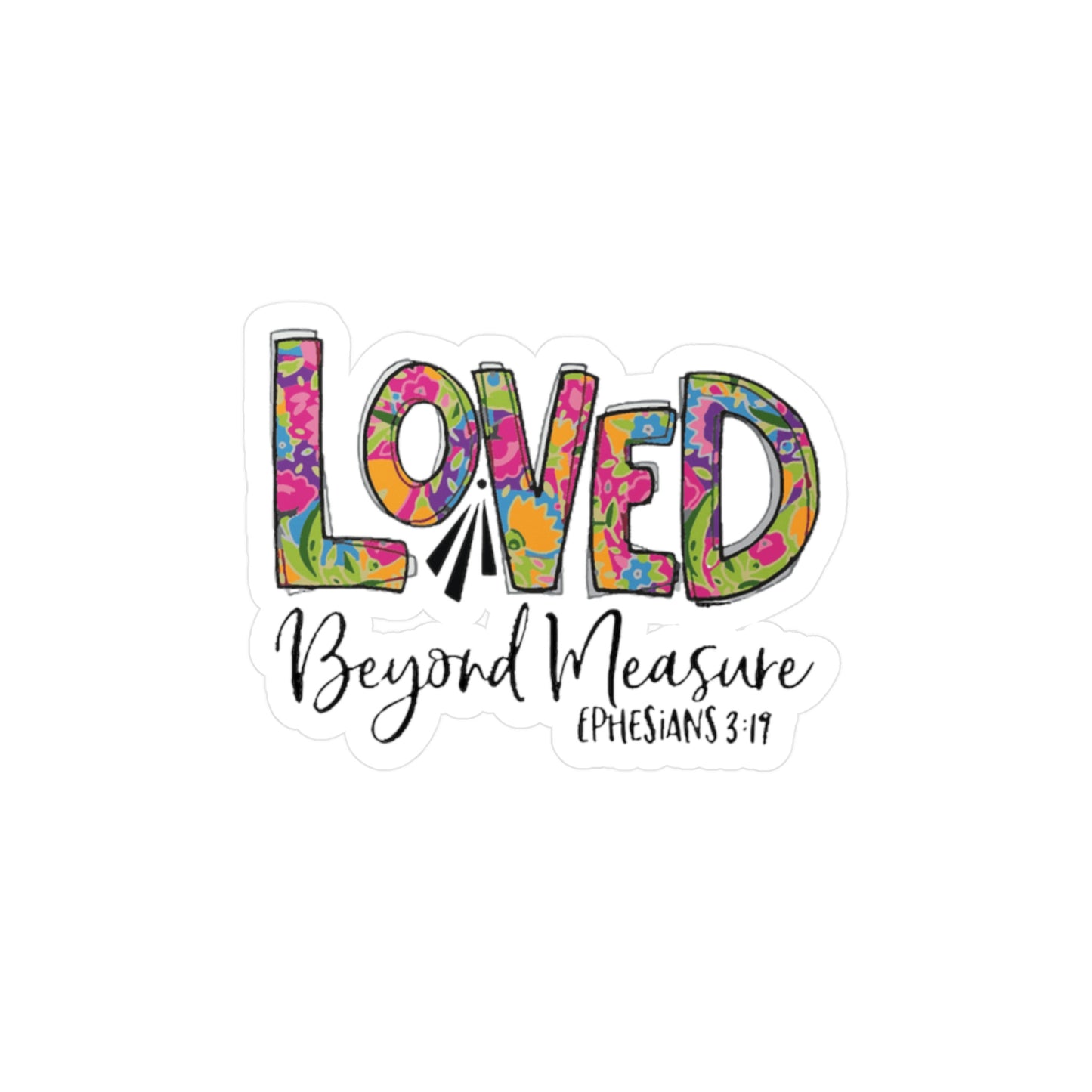 Loved Beyond Measure Sticker