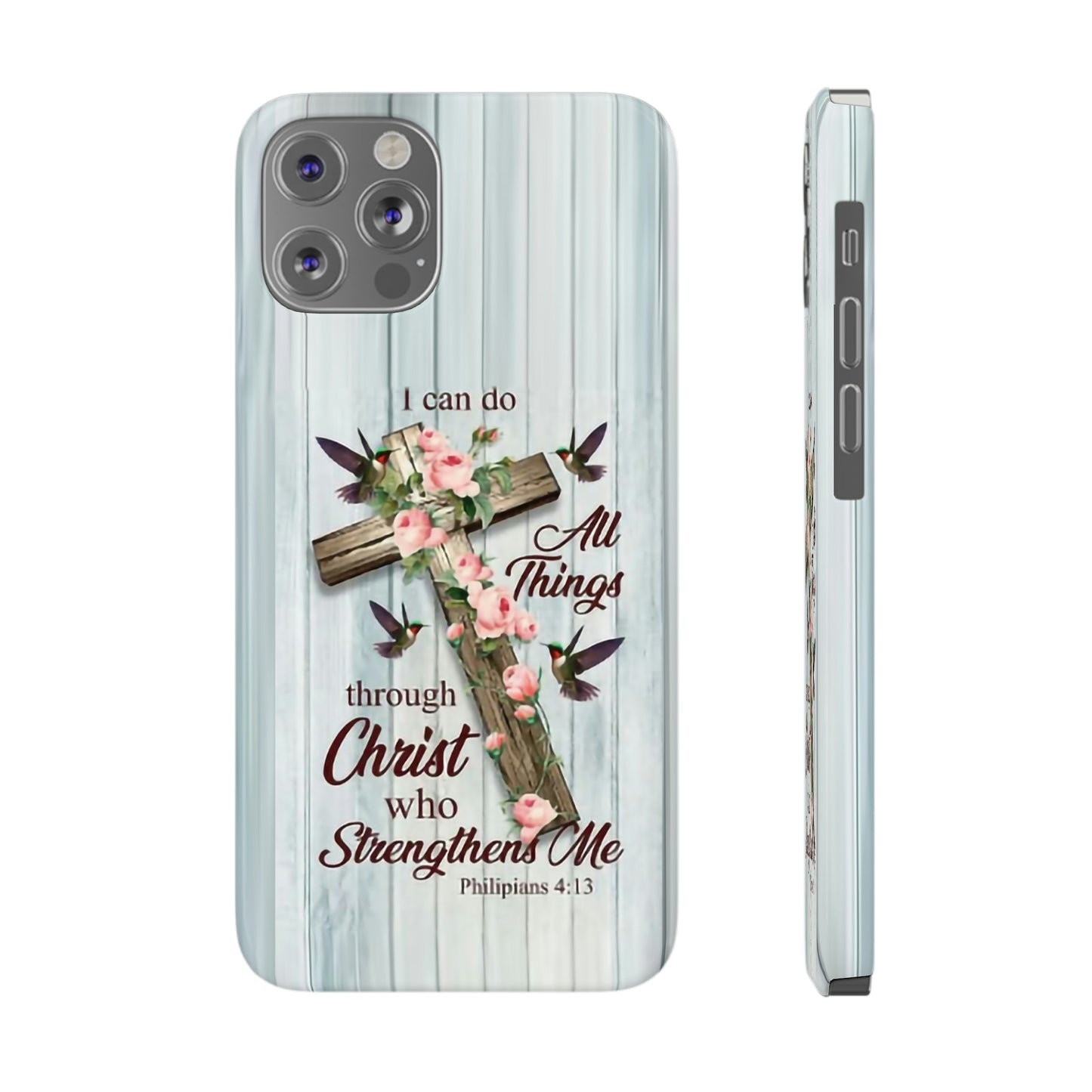 I Can Do All Things Through Christ Phone Case, Christian Phone Cases