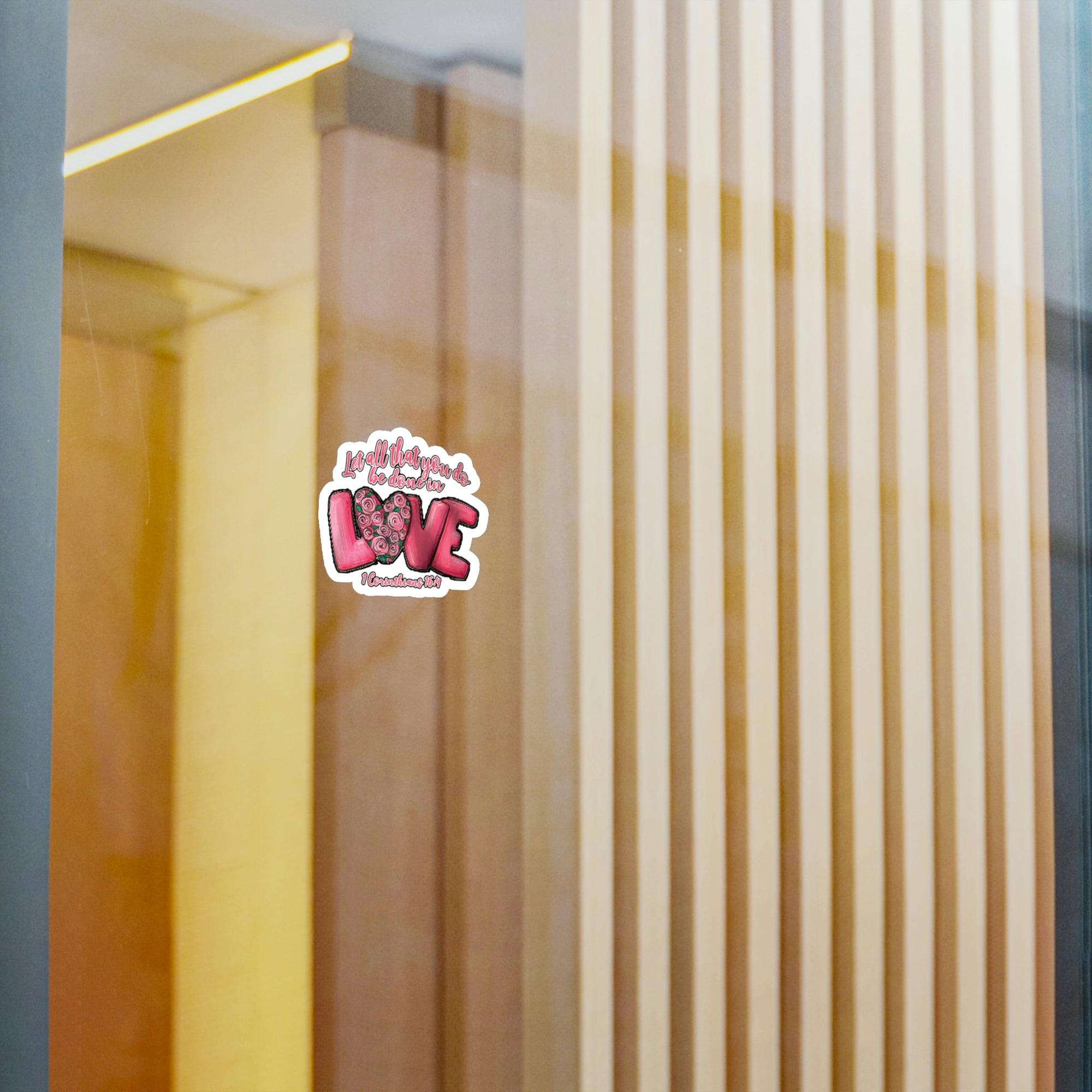 Let All You Do Be Done In Love 1 Corinthians 16:14 Sticker