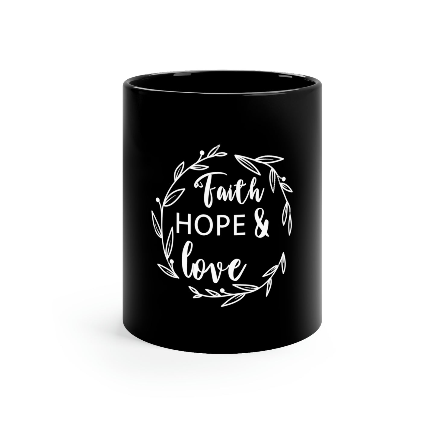 Faith Hope & Love 11oz Mug