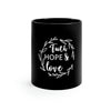 Faith Hope &amp; Love 11oz Mug