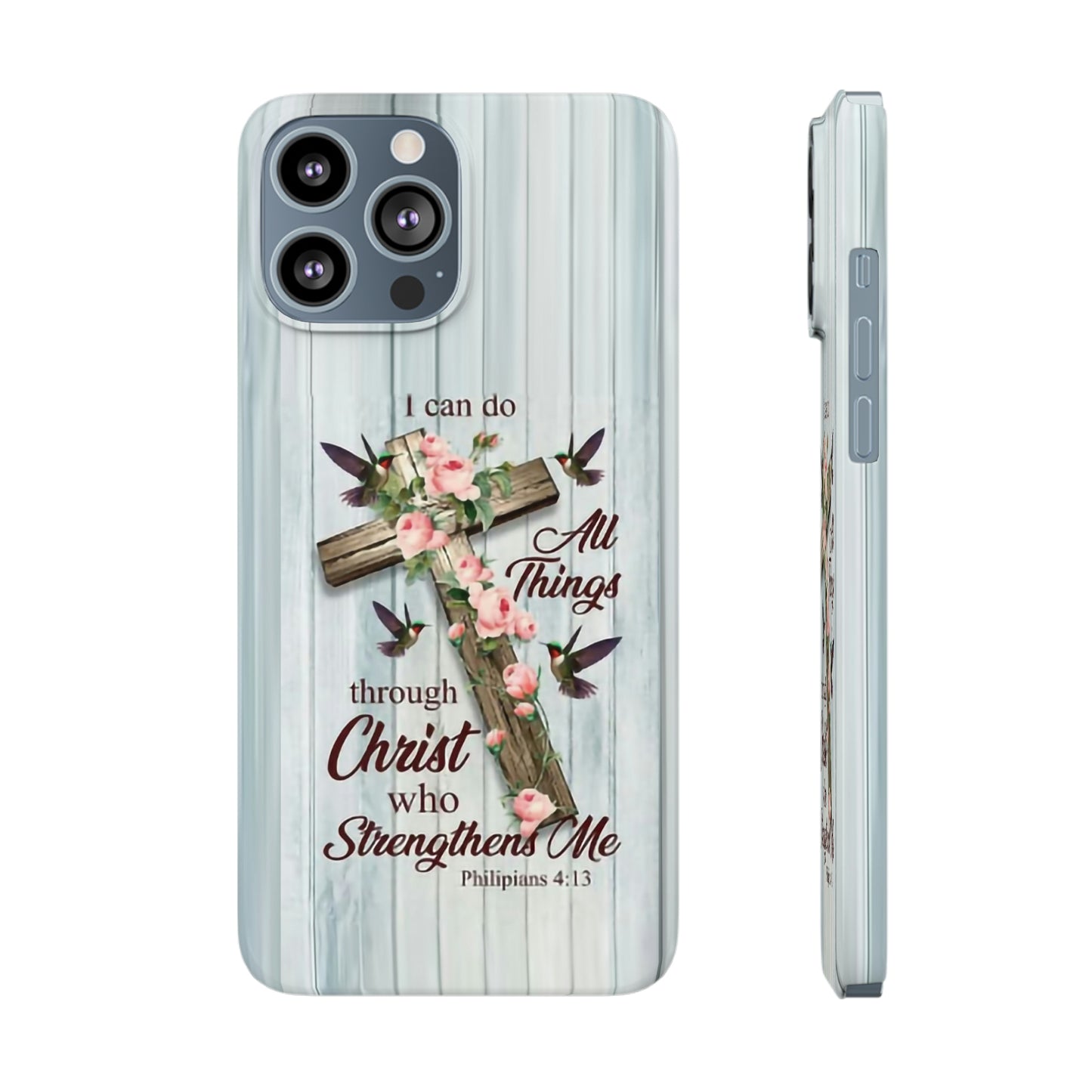 I Can Do All Things Through Christ Phone Case, Christian Phone Cases