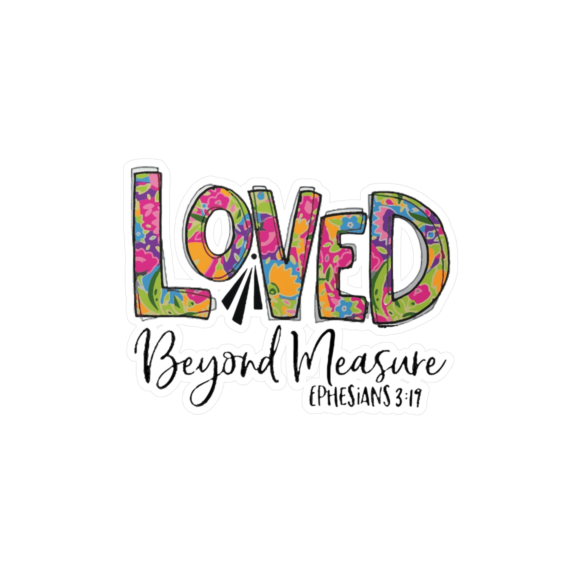 Loved Beyond Measure Sticker