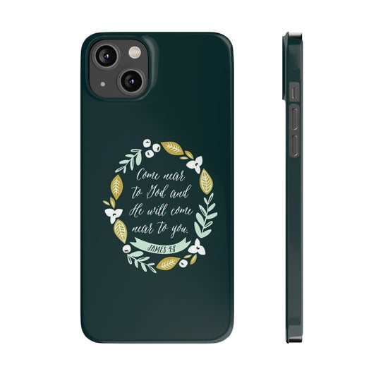 Come Near To God And He Will Come Near To You Phone Case, Christian Phone Cases